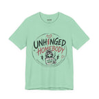 Unhinged Homebody Rebranding Celebratory Graphic Tee