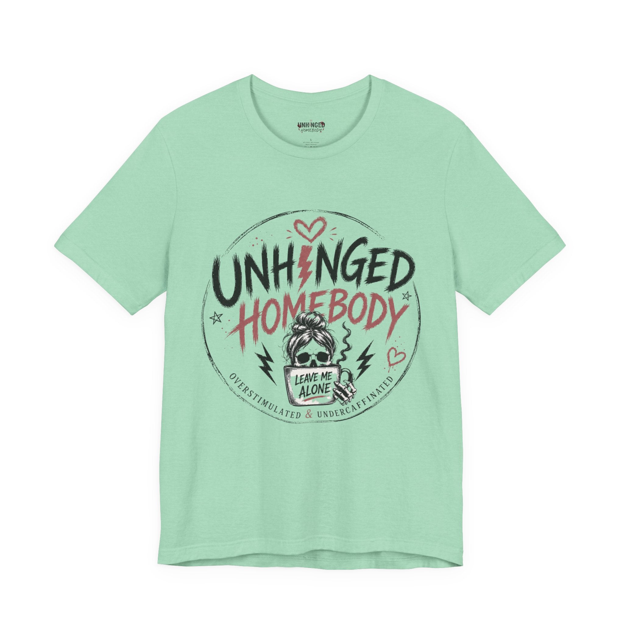 Unhinged Homebody Rebranding Celebratory Graphic Tee
