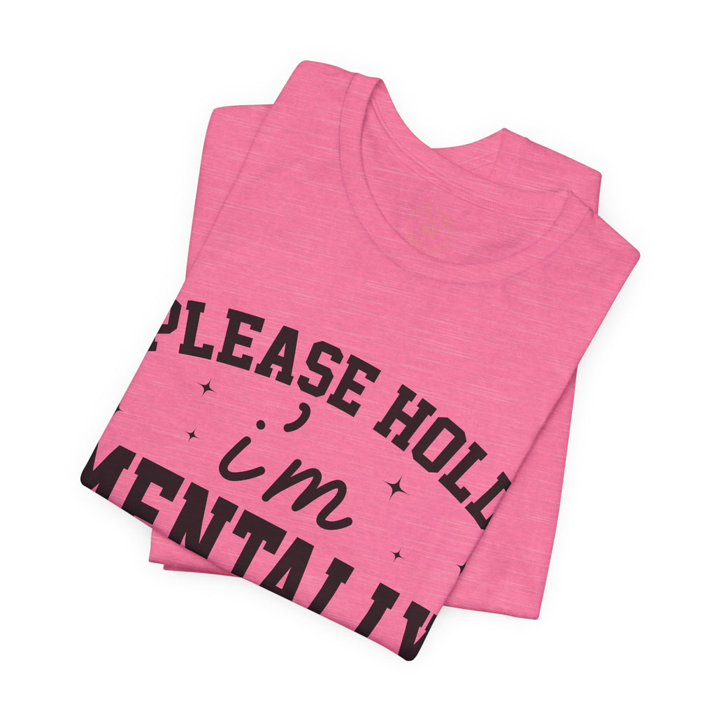 Please Hold I'm Mentally Buffering Graphic T-Shirt