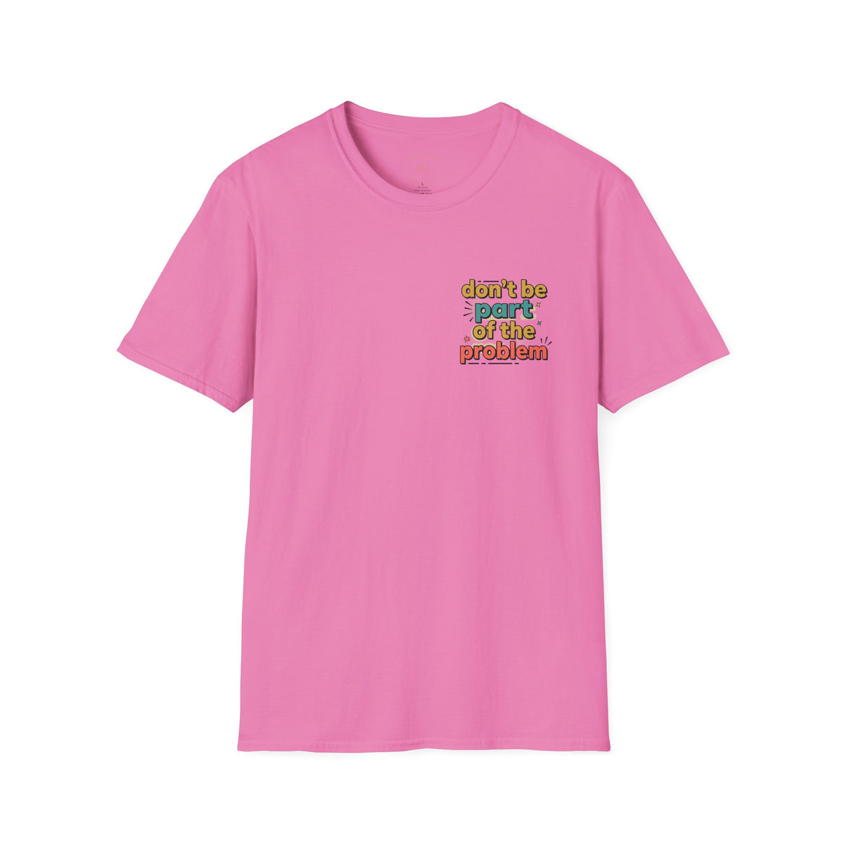 Don't Be Part of the Problem, Spay & Neuter Pets Graphic Tee
