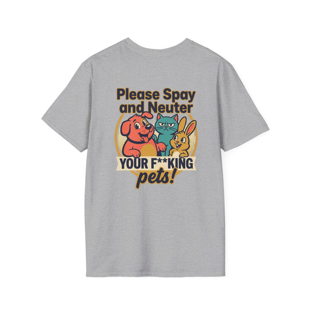 Don't Be Part of the Problem, Spay & Neuter Pets Graphic Tee