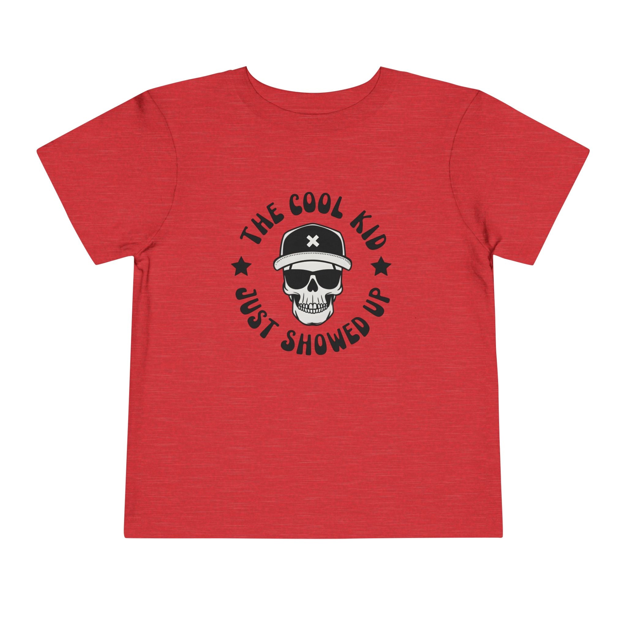"The Cool Kid Just Showed Up" Toddler Graphic