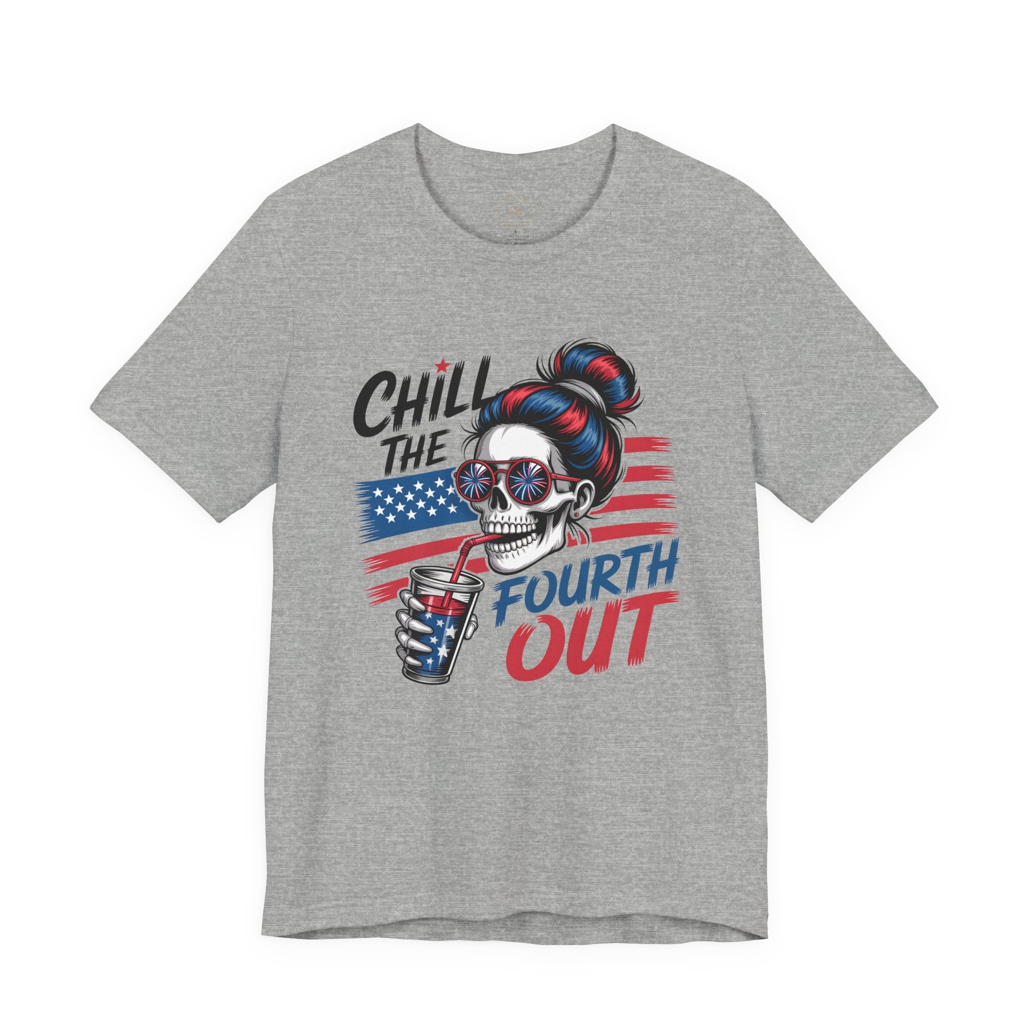 "Chill the Fourth Out" Fourth of July T-Shirt
