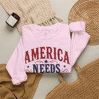 America Needs Cowgirls Sweatshirt