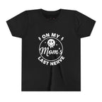 "On My Mom's Last Nerve" Graphic Youth Tee
