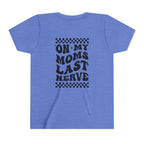 “On My Mom’s Last Nerve” Rock Youth Tee
