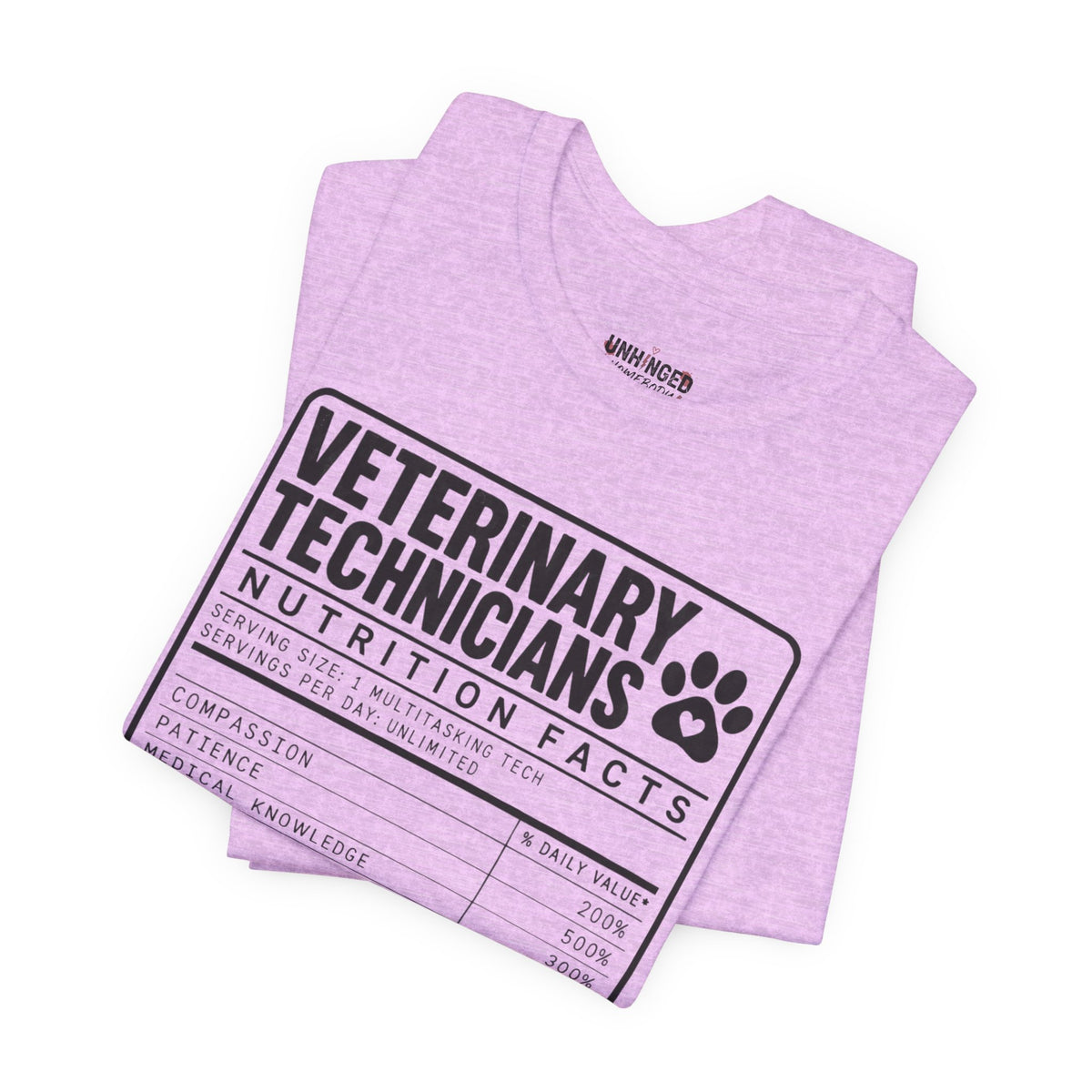 Veterinary Technicians "Nutrition Facts"  Vet Tech Gift Tee