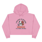 I believe in holding grudges, I'll Heal in HELL crop hoodie