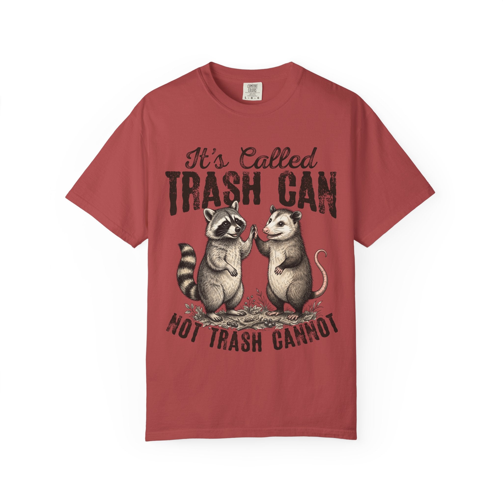 "It's Called Trash Can, Not Trash Cannot" Unisex Comfort Colors Tee