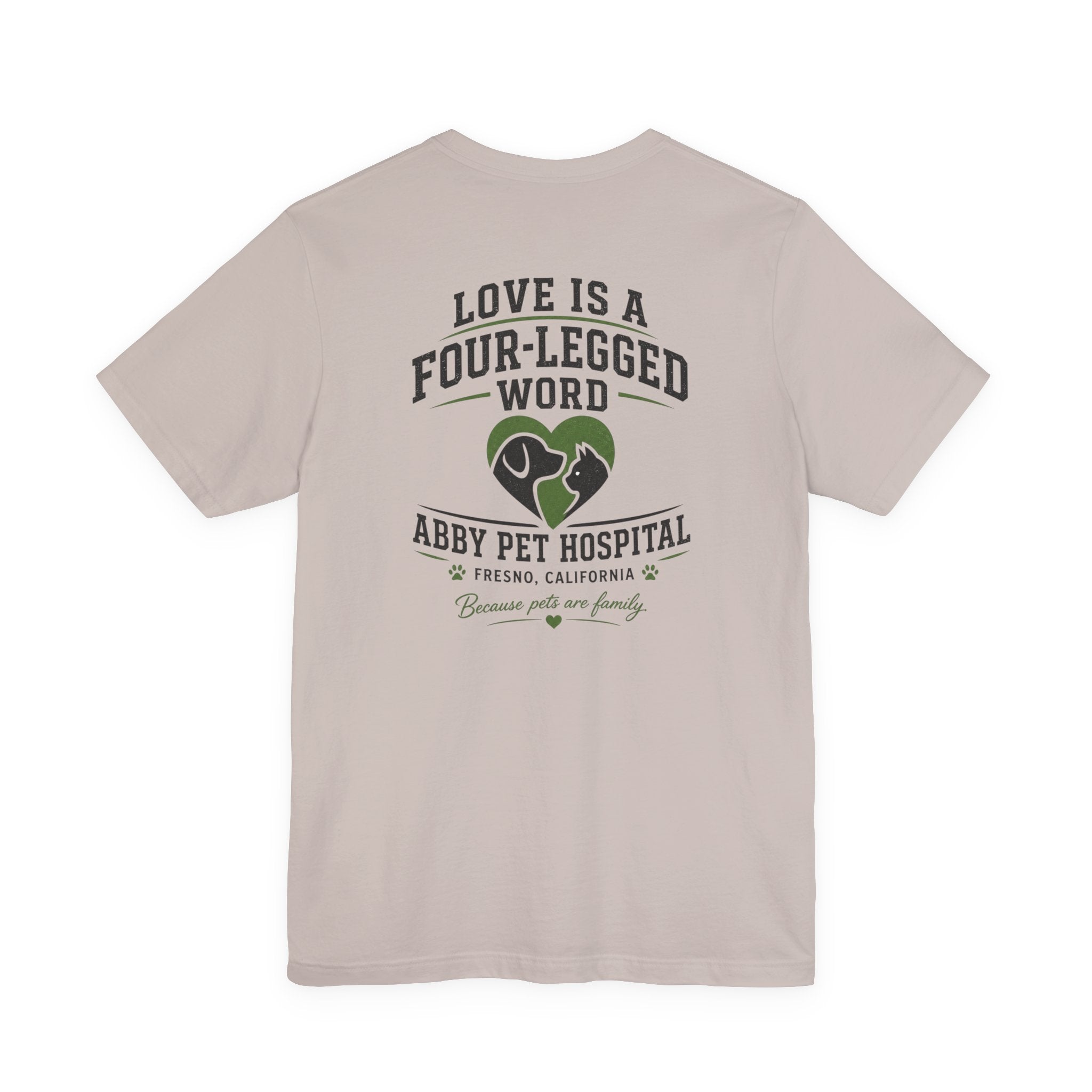 Love Is a Four-Legged Word  — Abby Pet Hospital Veterinary Tee