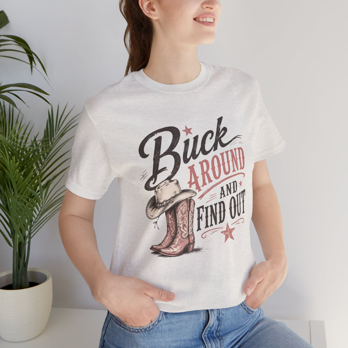 Buck Around and Find Out Graphic Tee