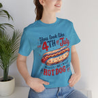 "You Look Like the 4th of July Makes Me Want a Hot Dog Real Bad" graphic tee