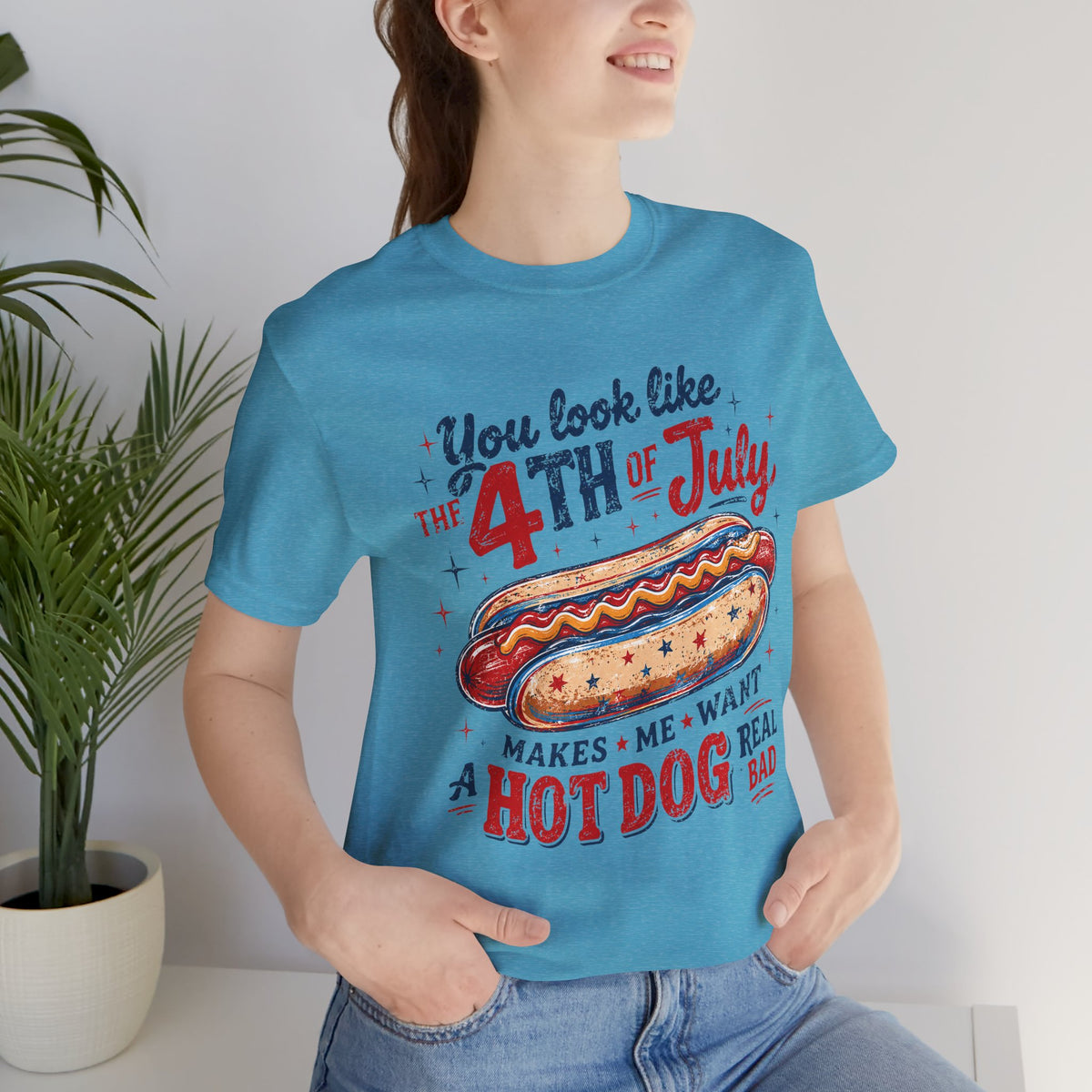 "You Look Like the 4th of July Makes Me Want a Hot Dog Real Bad" graphic tee