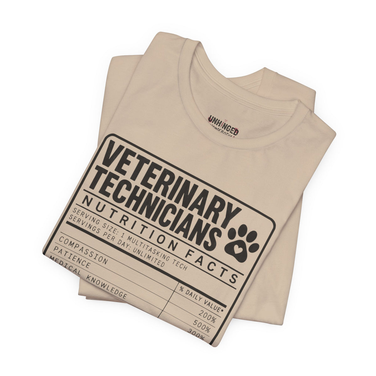 Veterinary Technicians "Nutrition Facts"  Vet Tech Gift Tee