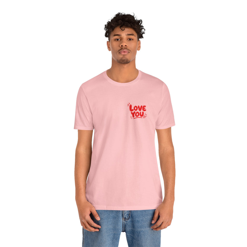 Love You / Mean It Tee
