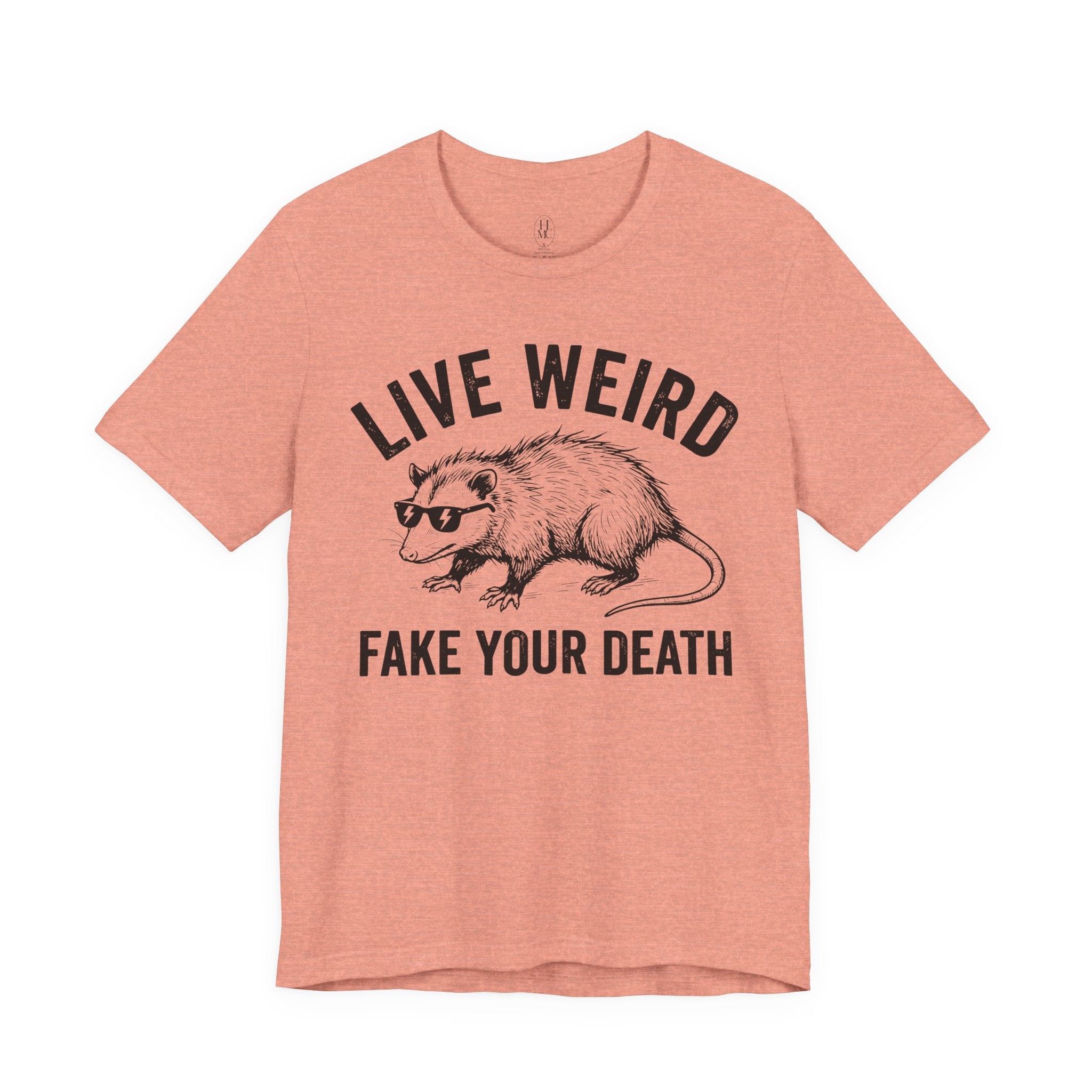 Live Weird "Fake Your Death" Tee