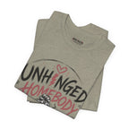Unhinged Homebody Rebranding Celebratory Graphic Tee