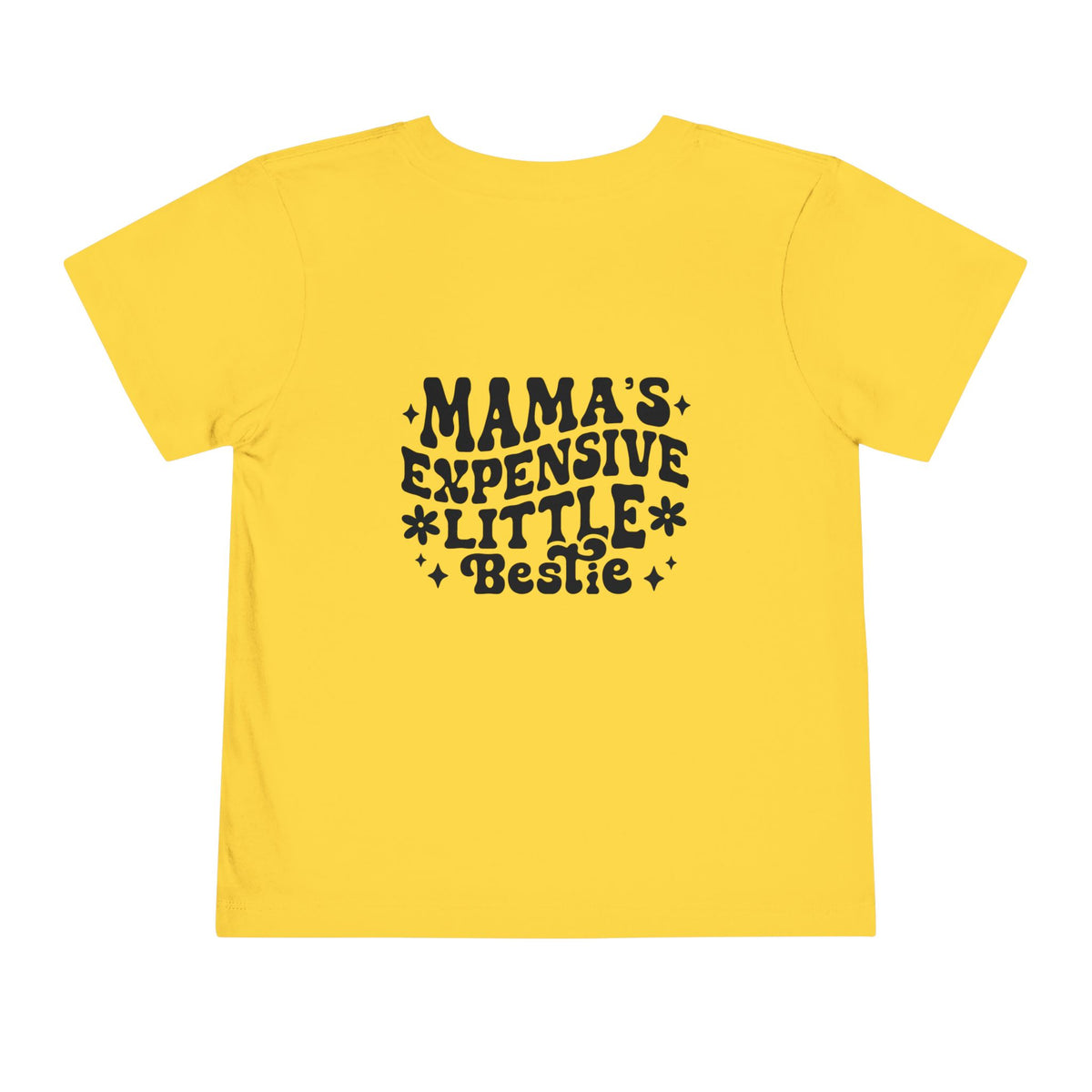 "Mama’s Expensive Little Bestie" Toddler Tee