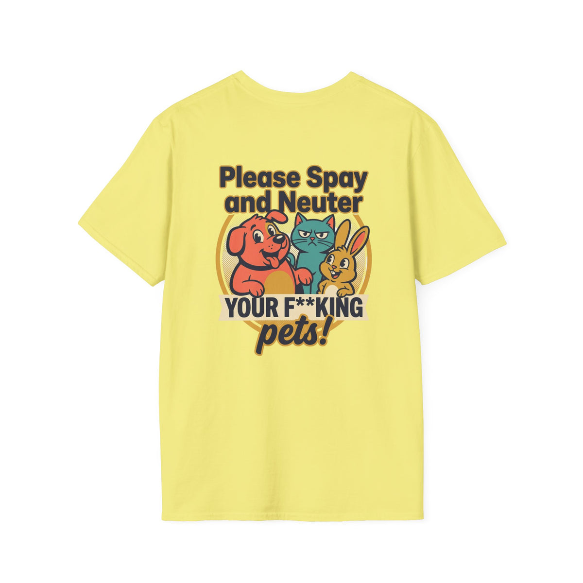 Don't Be Part of the Problem, Spay & Neuter Pets Graphic Tee