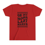 “On My Mom’s Last Nerve” Rock Youth Tee