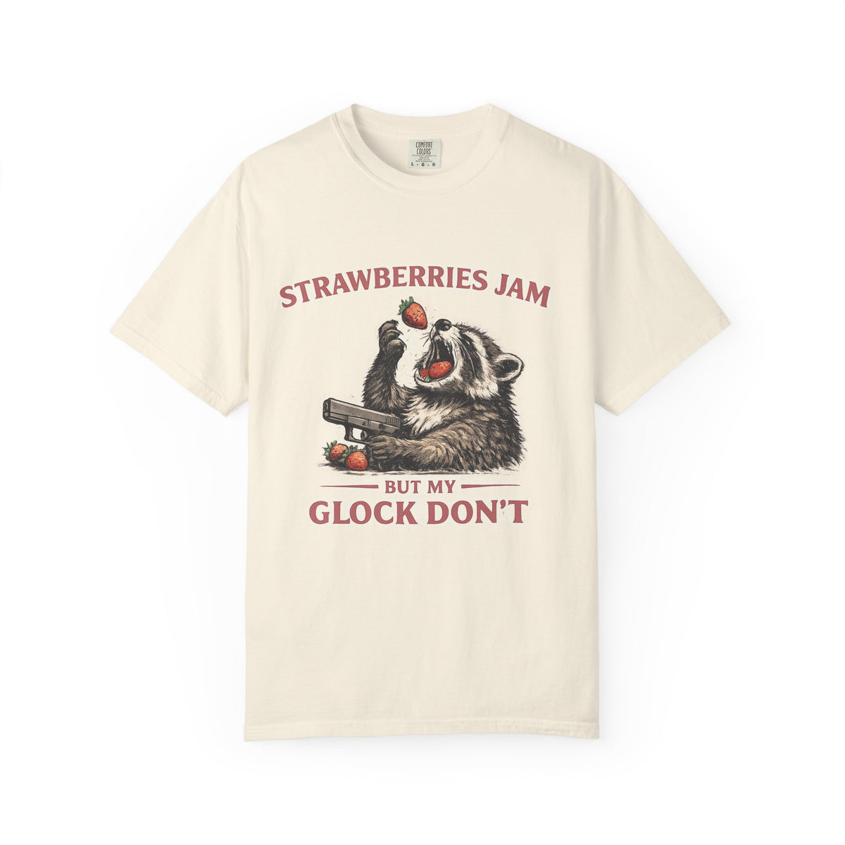 “Strawberries Jam But My Glock Don’t” Graphic T-Shirt