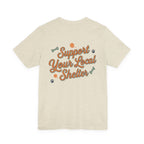 Support Your Local Shelter Graphic  T‑Shirt