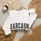 "Sarcasm: It's How I Hug" Graphic Pullover