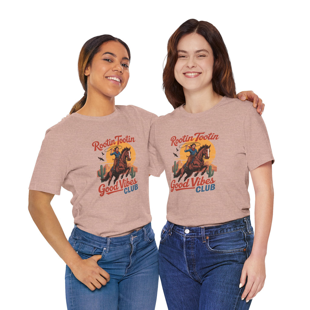 Rootin Tootin Good Vibes Club Tee