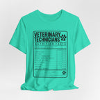 Veterinary Technicians "Nutrition Facts"  Vet Tech Gift Tee