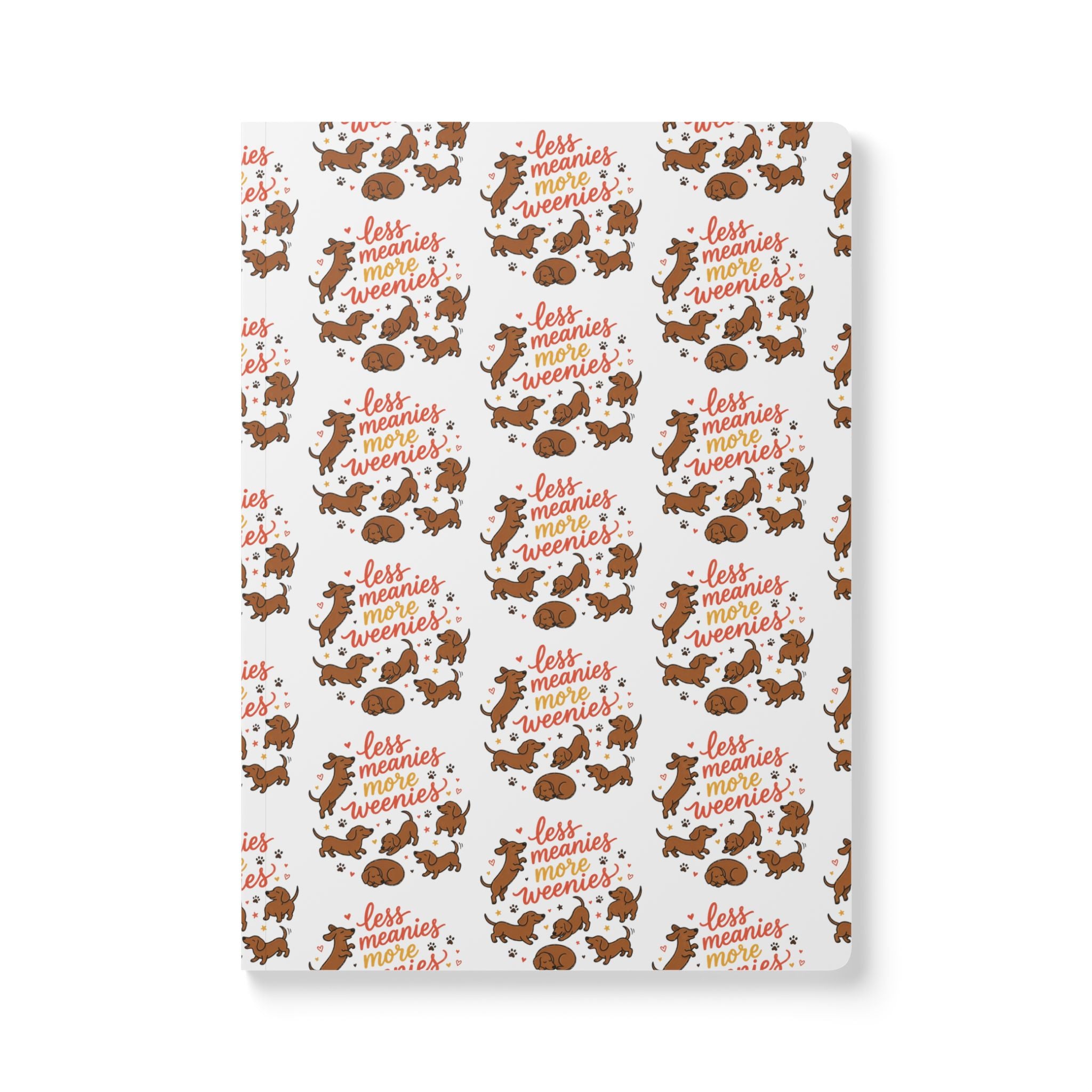 Softcover Journal — 'Less Meanies, More Weenies'