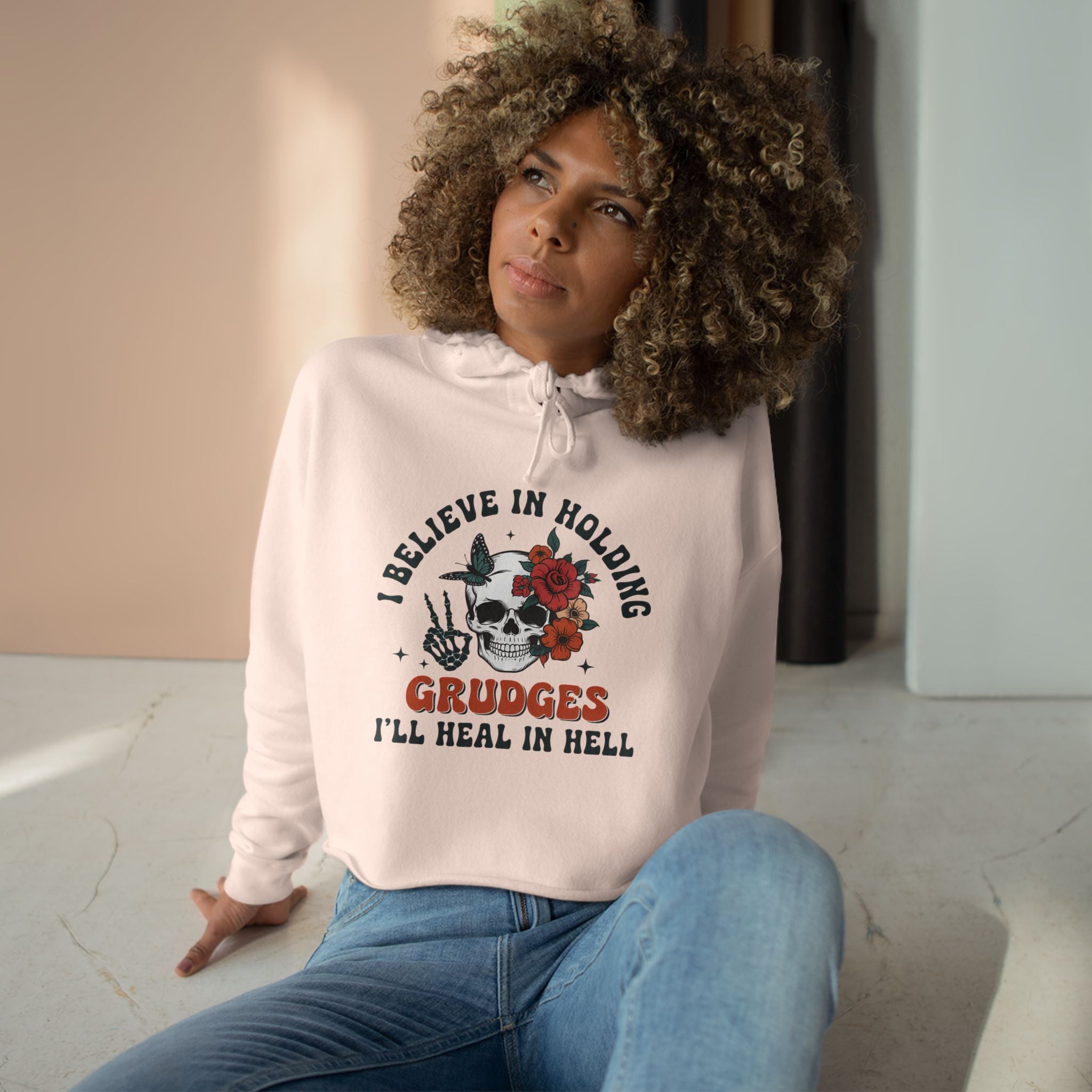 I believe in holding grudges, I'll Heal in HELL crop hoodie