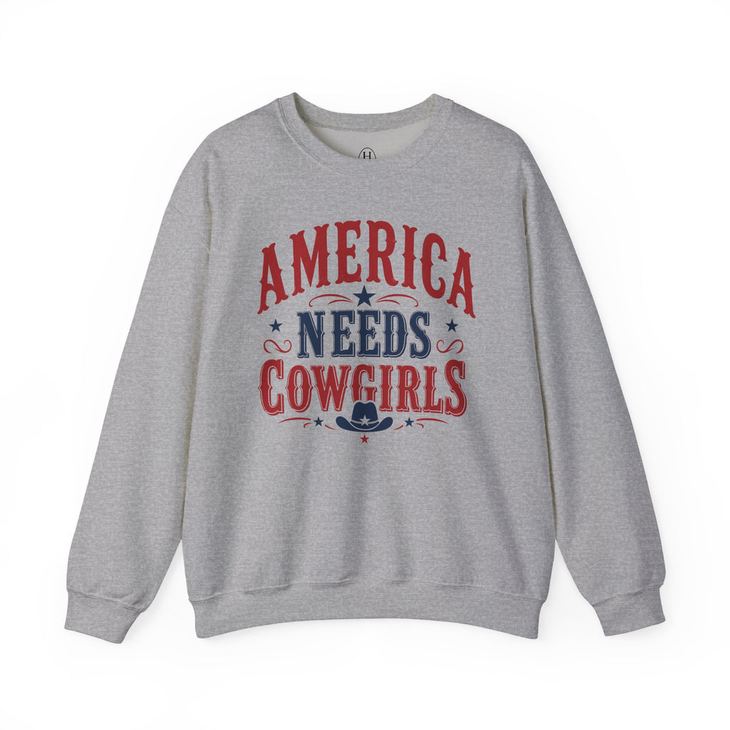 America Needs Cowgirls Sweatshirt