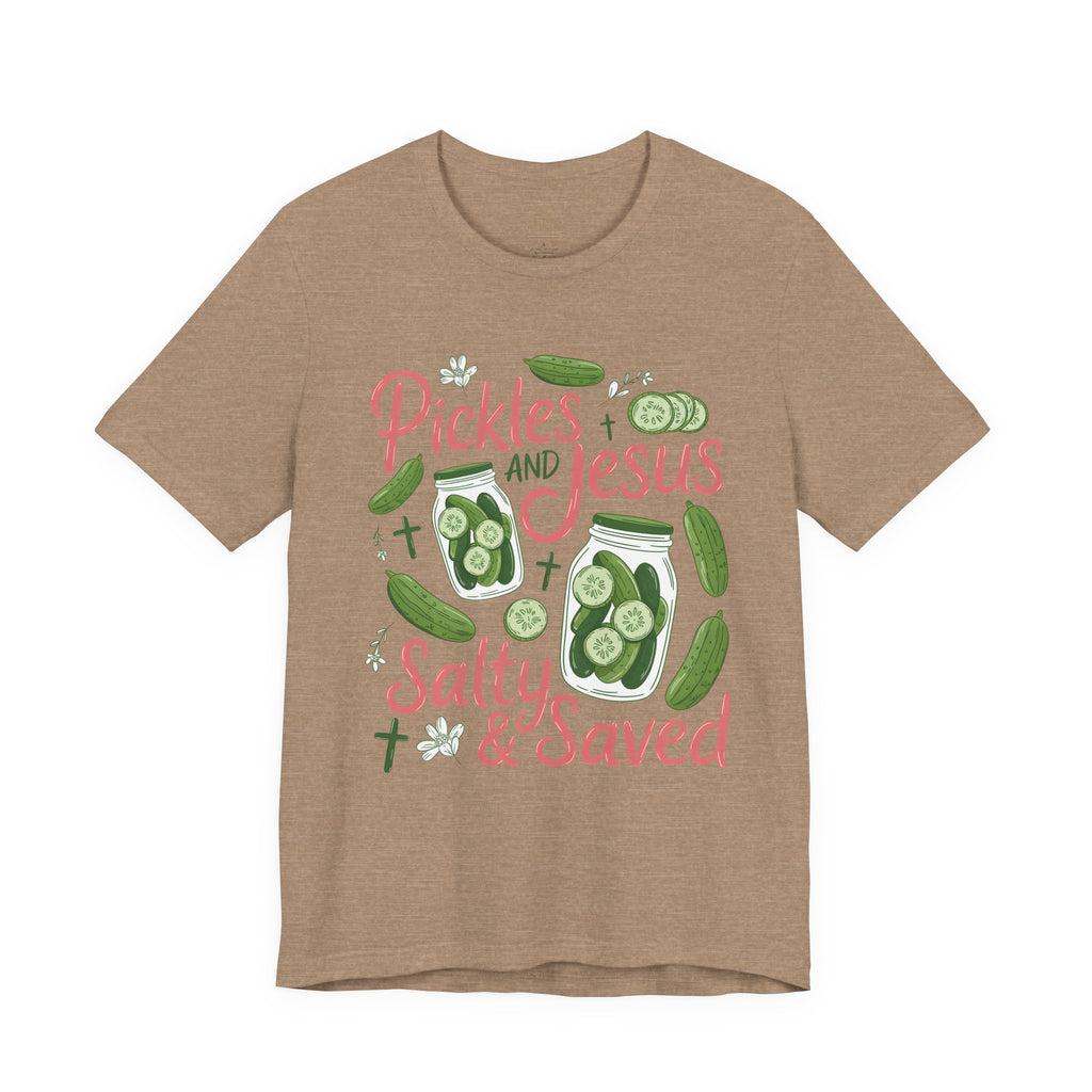 Pickles and Jesus Salty & Saved T-Shirt