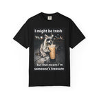 Raccoon I Might Be Trash Graphic Tee