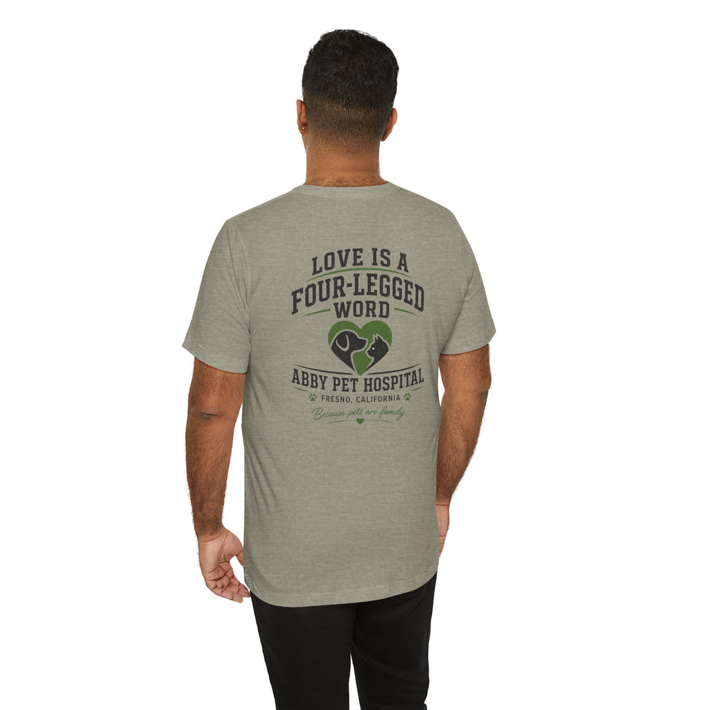 Love Is a Four-Legged Word  — Abby Pet Hospital Veterinary Tee