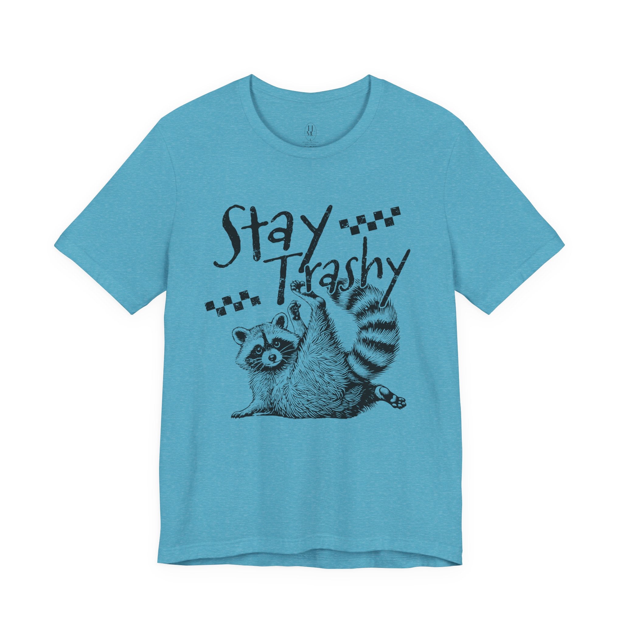 Stay Trashy Raccoon T-Shirt