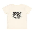 "Mama’s Expensive Little Bestie" Toddler Tee