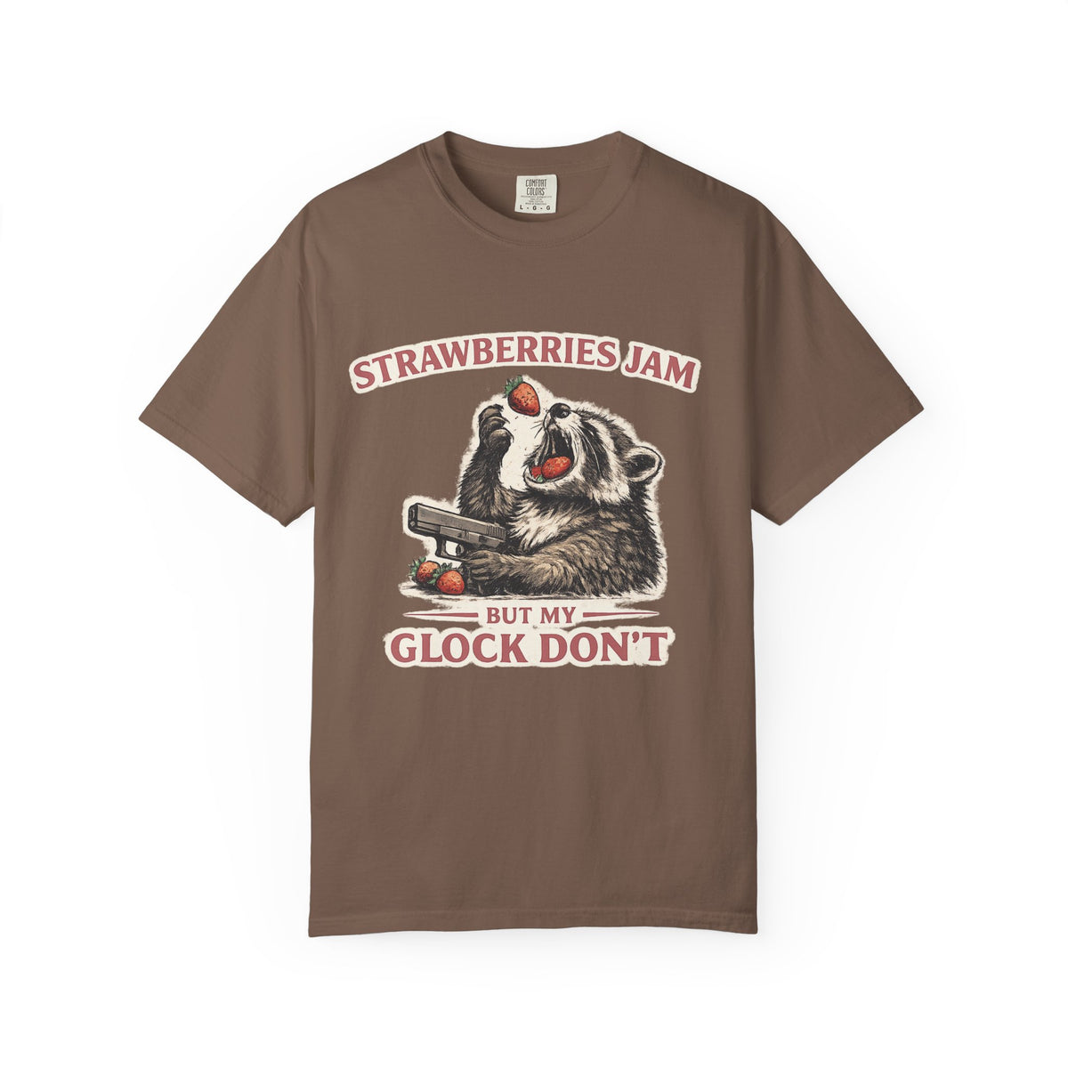 “Strawberries Jam But My Glock Don’t” Graphic T-Shirt