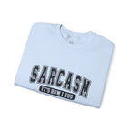 "Sarcasm: It's How I Hug" Graphic Pullover