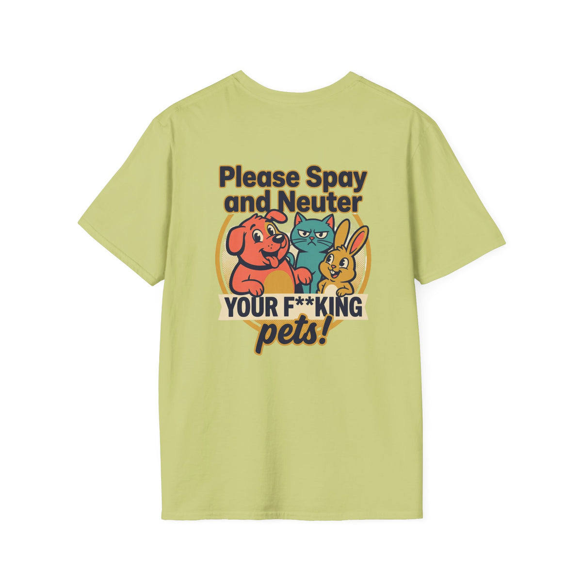 Don't Be Part of the Problem, Spay & Neuter Pets Graphic Tee