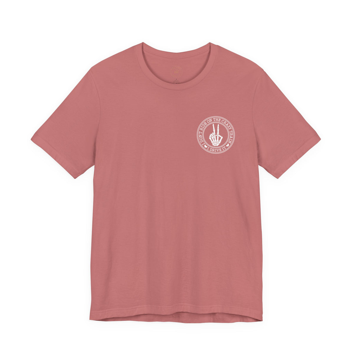 “I Don’t Ride on the Crazy Train, I Drive It”  T‑Shirt