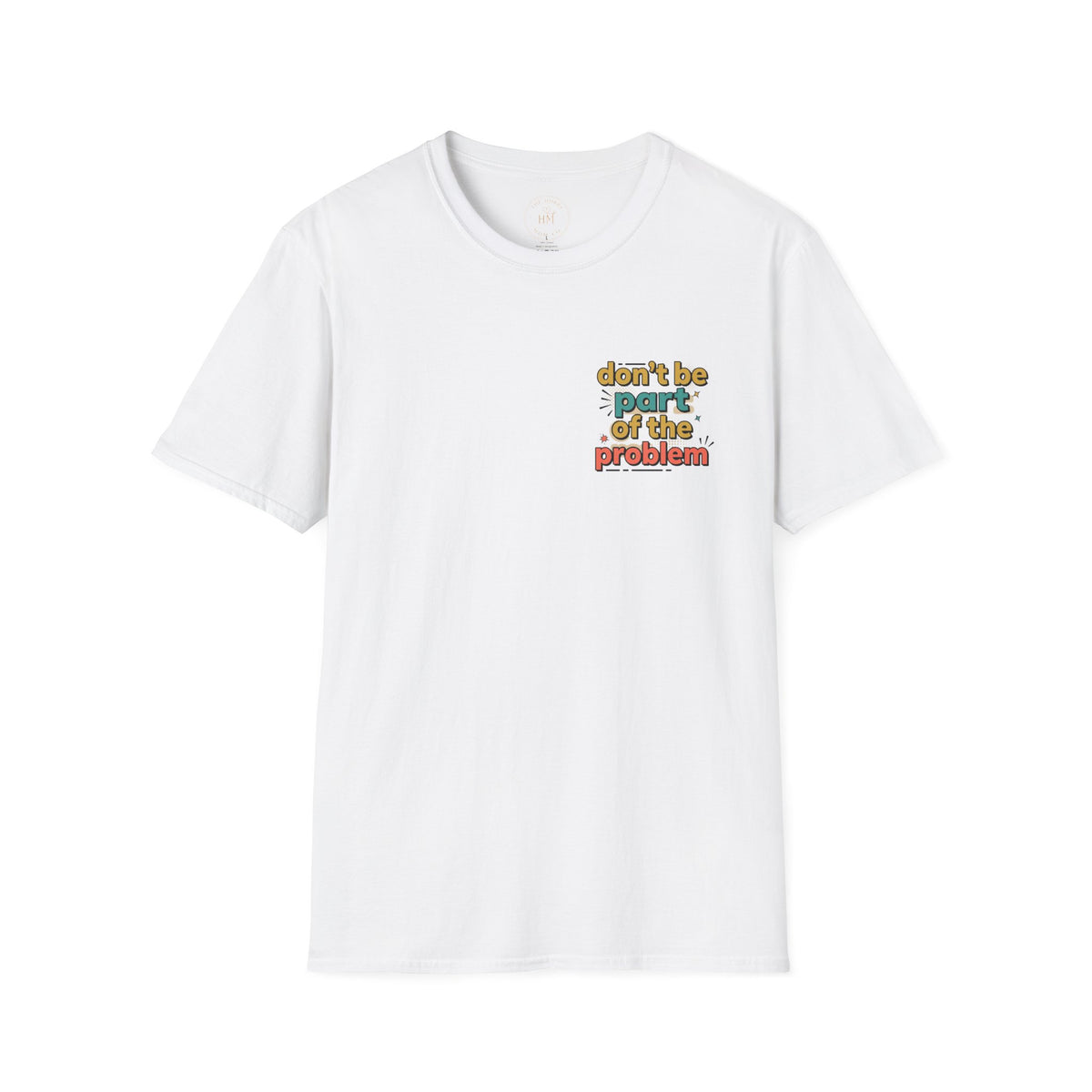 Don't Be Part of the Problem, Spay & Neuter Pets Graphic Tee