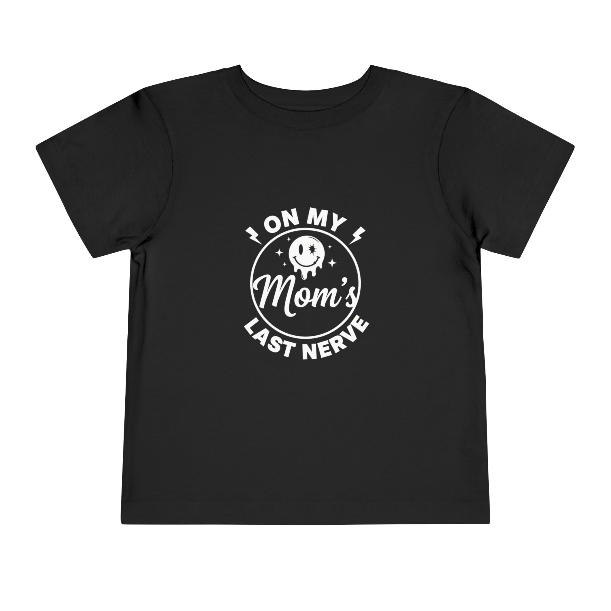 "On My Mom's Last Nerve"  Toddler Tee