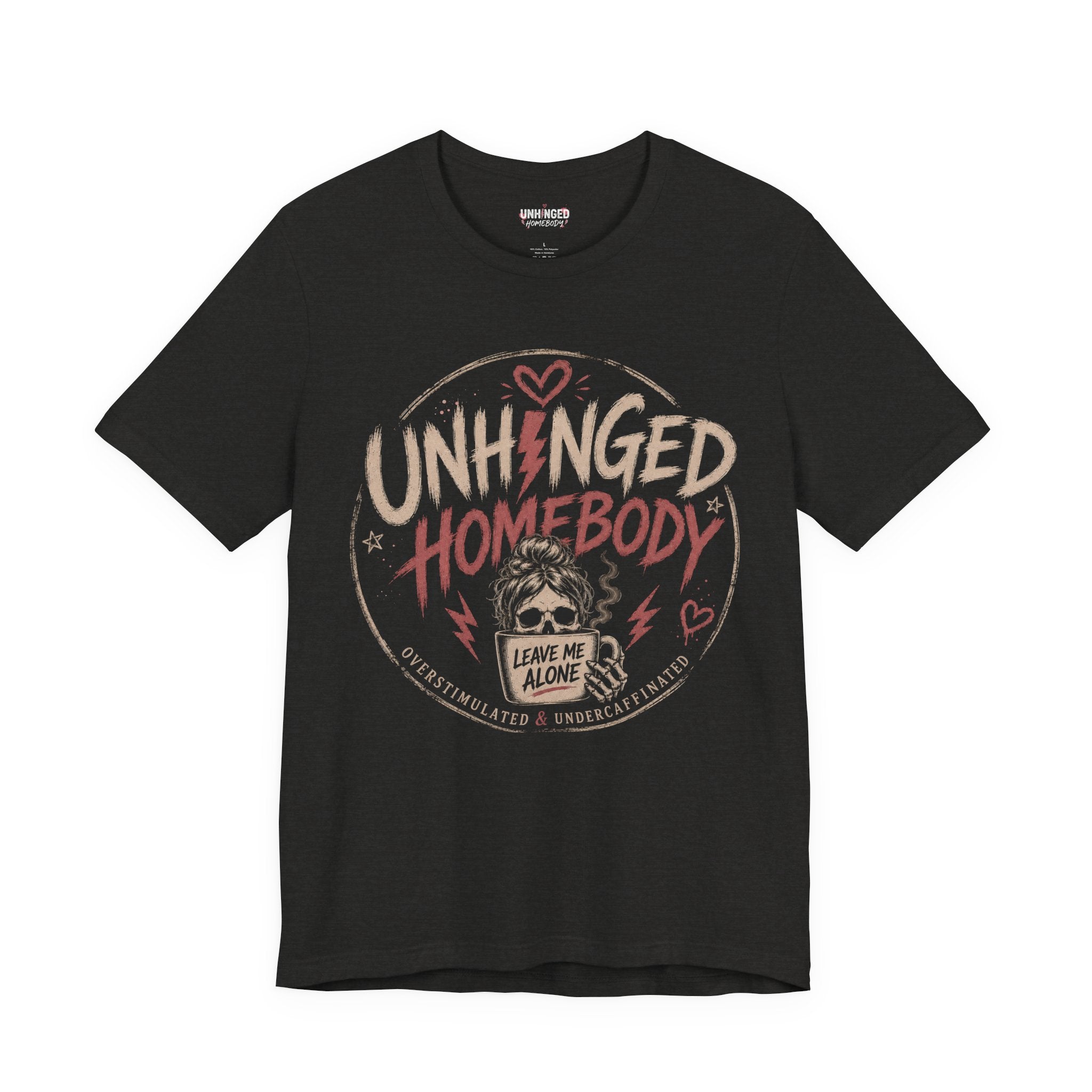 Unhinged Homebody Rebranding Celebratory Graphic Tee