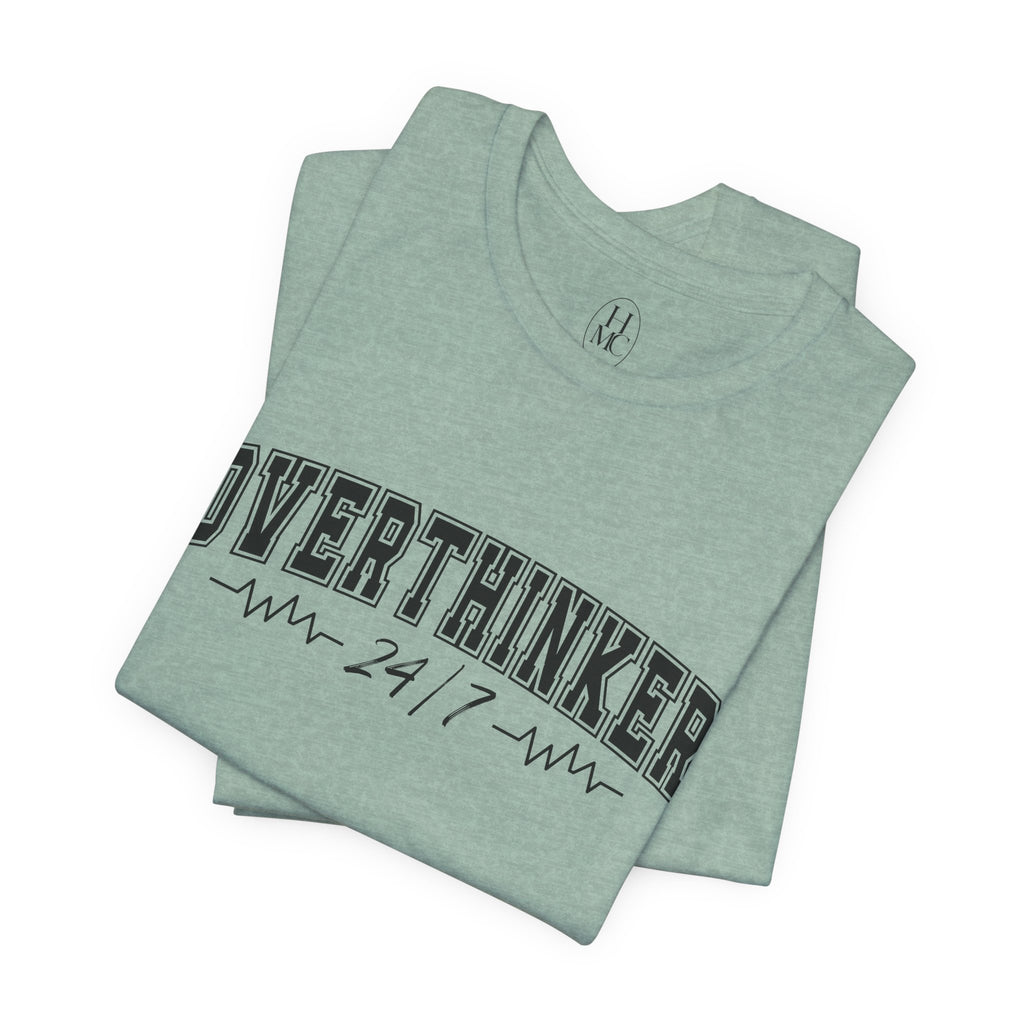 Overthinker 24/7 Graphic T-Shirt