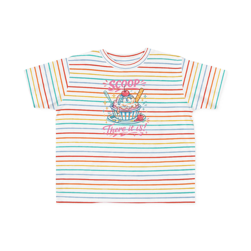 "Scoop There It Is"Toddler Tee