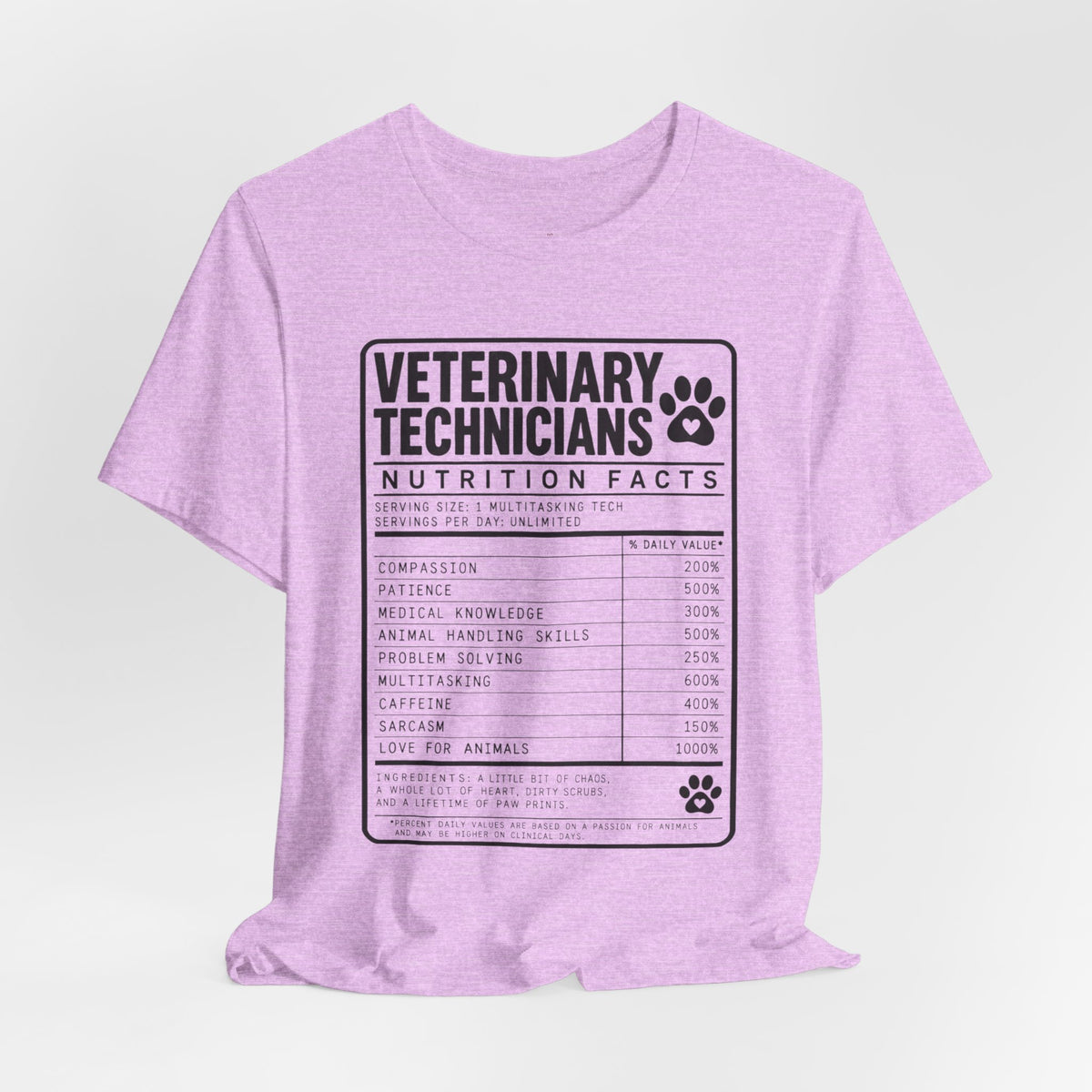Veterinary Technicians "Nutrition Facts"  Vet Tech Gift Tee