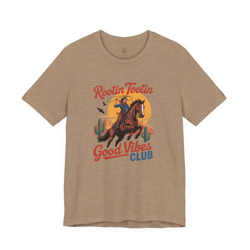 Rootin Tootin Good Vibes Club Tee