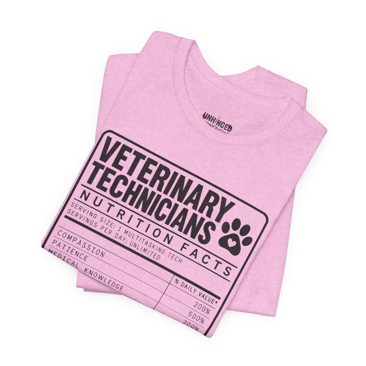 Veterinary Technicians "Nutrition Facts"  Vet Tech Gift Tee