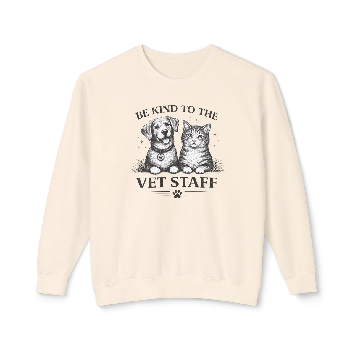 Be Kind to the Vet Staff Graphic Sweatshirt